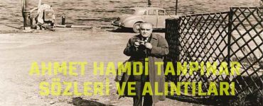 Ahmet Hamdi Tanpınar Sözleri ve Alıntıları